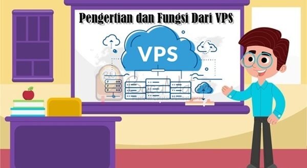 Pengertian Dan Fungsi Vps Jenis Konfigurasi Materi Da